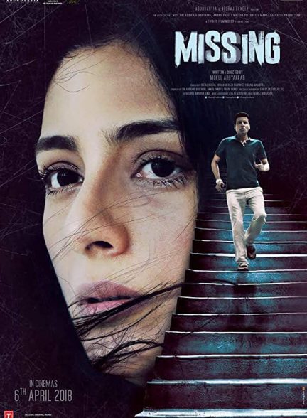دانلود فیلم هندی Missing 2018