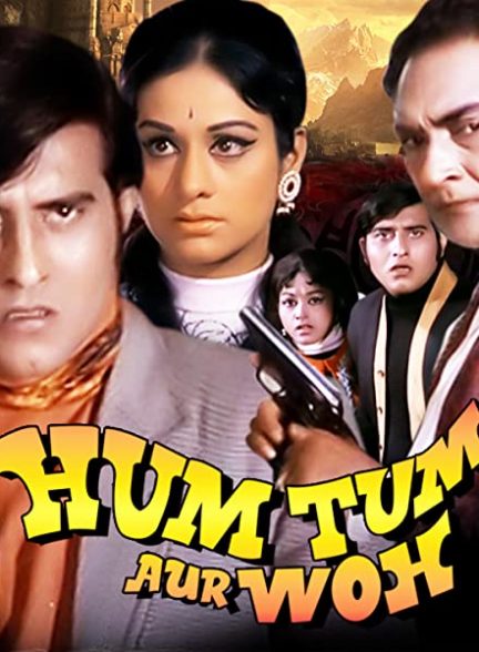 دانلود فیلم هندی Hum Tum Aur Woh 1971