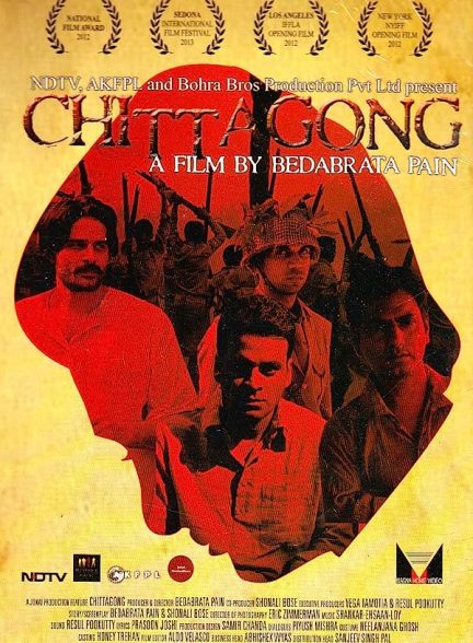 دانلود فیلم هندی Chittagong 2012 ( چیتاگونگ ) با زیرنویس فارسی