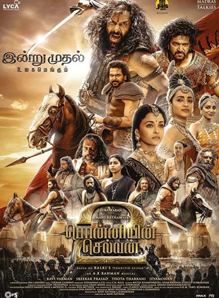 دانلود فیلم هندی Ponniyin Selvan: Part Two 2023 ( پونیین سلوان: قسمت دوم ) با زیرنویس فارسی
