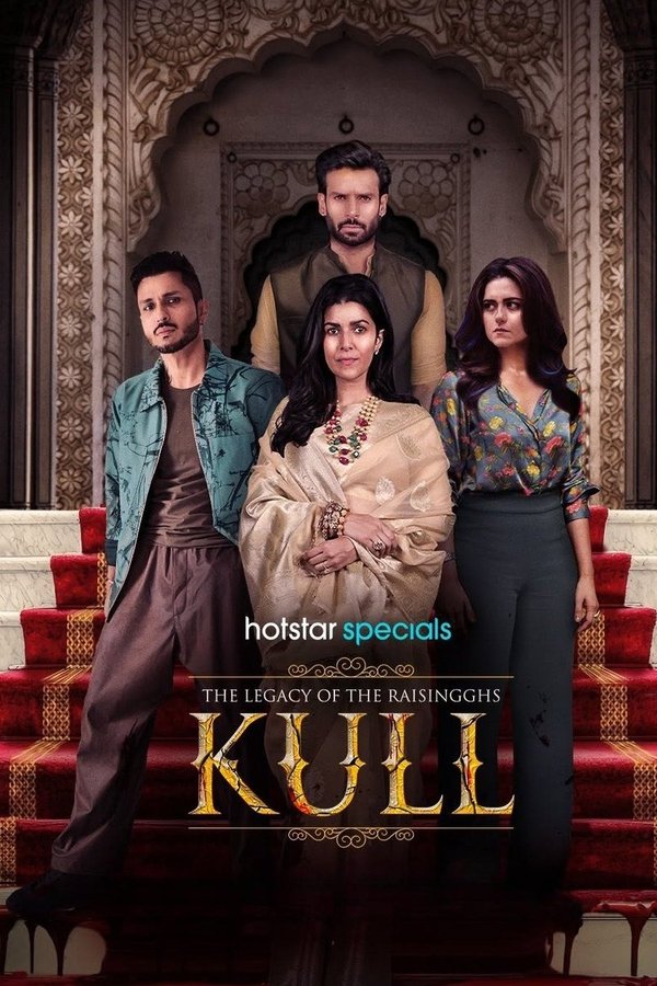 دانلود سریال هندی  The Legacy of the Raisingghs – Kull