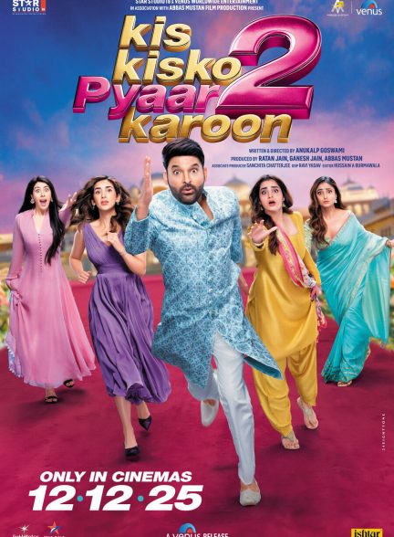 دانلود فیلم هندی Kis Kisko Pyaar Karoon 2